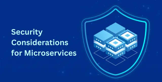 Security Considerations for Microservices